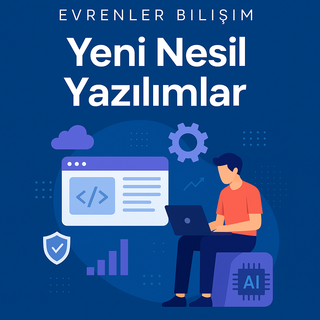 Evrenler Bilişim Yeni Nesil Yazılımlar